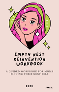 Empty Nest Reinvention Workbook
